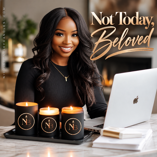 Not Today, Beloved™